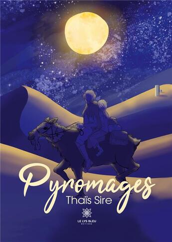 Couverture du livre « Pyromages » de Sire Thais aux éditions Le Lys Bleu