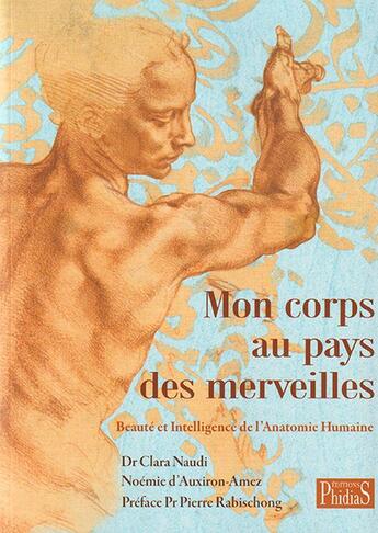 Couverture du livre « Mon corps au pays des merveilles (7e édition) » de Clara Naudi aux éditions Phidias