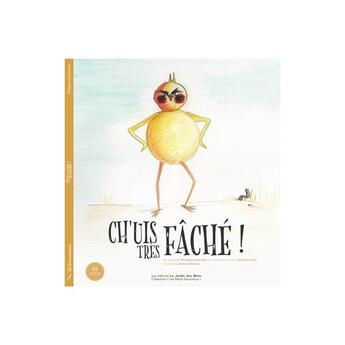 Couverture du livre « Ch'uis tres fache » de Philippe Campiche aux éditions Jardin Des Mots