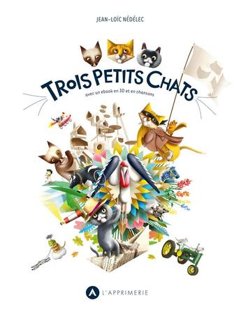 Couverture du livre « Trois petits chats » de Jean-Loic Nedelec aux éditions L'apprimerie