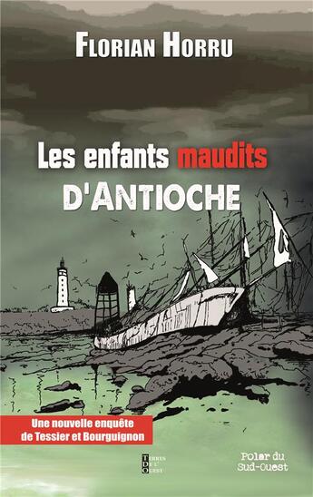 Couverture du livre « Les enfants maudits d'Antioche » de Florian Horu aux éditions Terres De L'ouest