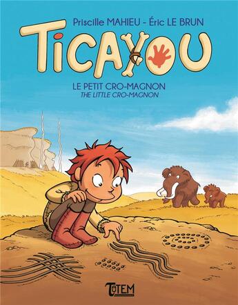 Couverture du livre « Ticayou, le petit Cro-Magnon » de Priscille Mahieu et Eric Lebrun aux éditions Tautem