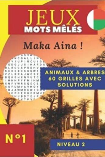 Couverture du livre « JEUX mots mêlés | Maka Aina ! : Animaux & arbres | 60 grilles avec solutions Niveau 2 | N°1 » de Anonyme aux éditions Katharos