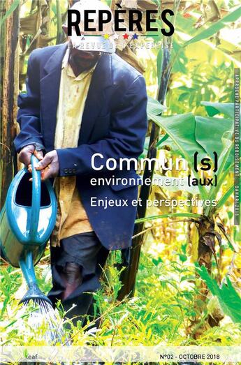 Couverture du livre « Commun (s) environnement (aux). Enjeux et perspectives » de  aux éditions L'harmattan