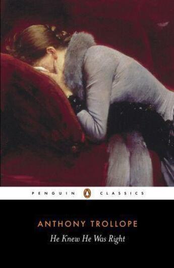 Couverture du livre « He Knew He Was Right » de Anthony Trollope aux éditions Penguin Books Ltd Digital