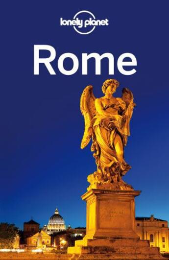 Couverture du livre « Lonely Planet Rome » de Blasi aux éditions Loney Planet Publications