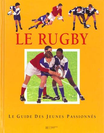 Couverture du livre « Le rugby » de Hachette Jeunesse aux éditions Le Livre De Poche Jeunesse