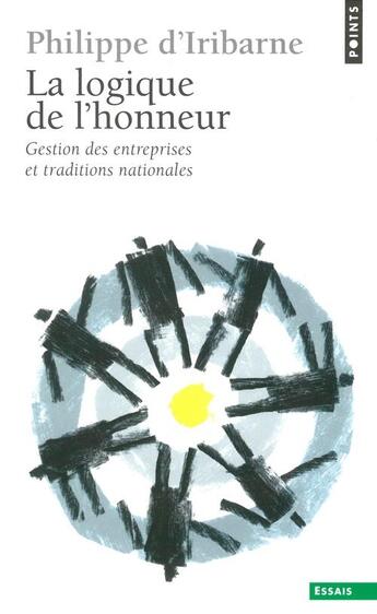 Couverture du livre « La logique de l'honneur » de Philippe D' Iribarne aux éditions Seuil