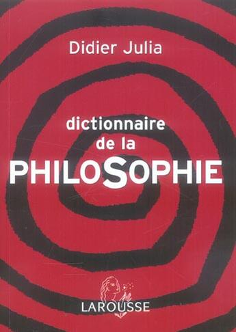 Couverture du livre « Dictionnaire De La Philosophie » de Didier Julia aux éditions Larousse