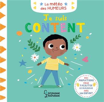 Couverture du livre « La météo des humeurs ; je suis content » de Marie Paruit aux éditions Larousse