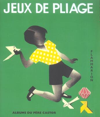 Couverture du livre « Jeux de pliages » de Coeur Ferdinand aux éditions Les Amis Du Pere Castor