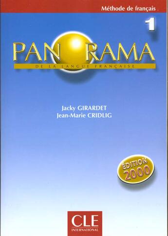 Couverture du livre « Panorama De La Langue Francaise ; Methode De Francais » de Jacky Girardet et Jean-Marie Cridlig aux éditions Cle International