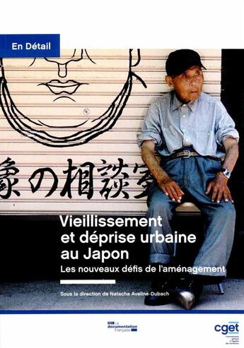 Couverture du livre « TRAVAUX (DIACT) T.20 ; vieillissement et déprise urbaine au Japon ; les nouveaux défis de l'aménagement » de  aux éditions Documentation Francaise