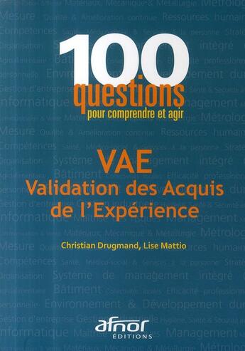 Couverture du livre « VAE ; validation des acquis de l'expérience » de Drugmand/Mattio aux éditions Afnor