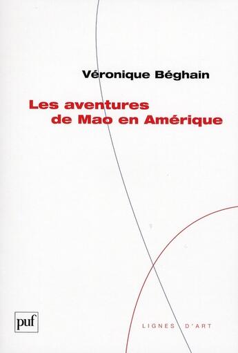 Couverture du livre « Les aventures de Mao en Amérique » de Veronique Beghain aux éditions Puf