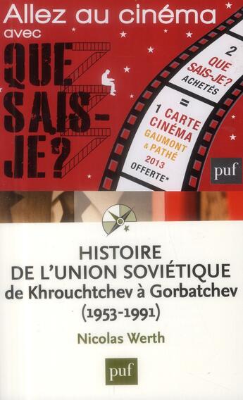 Couverture du livre « Histoire de l'Union soviétique ; de Khrouchtchev à Gorbatchev (1953-1991) (4e édition) » de Nicolas Werth aux éditions Que Sais-je ?