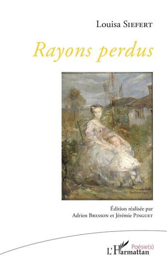 Couverture du livre « Rayons perdus » de Siefert Louisa aux éditions L'harmattan