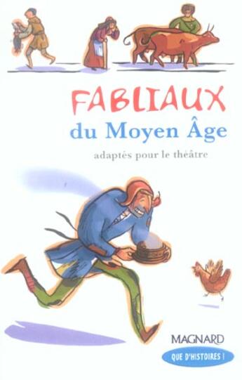 Couverture du livre « Fabliaux du Moyen-âge ; adaptés pour le théâtre ; CM1, module 2 » de  aux éditions Magnard