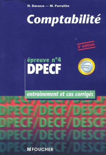 Couverture du livre « Comtabilite Epreuve 4 ; Dpecf Entrainement » de H Davasse et M Parruite aux éditions Foucher