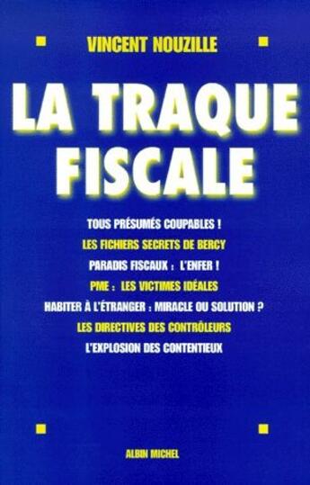 Couverture du livre « La traque fiscale » de Vincent Nouzille aux éditions Albin Michel