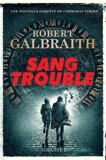 Couverture du livre « Sang trouble » de Robert Galbraith aux éditions Grasset Et Fasquelle