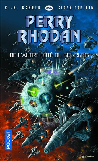 Couverture du livre « Perry Rhodan - cycle 16 ; l'armada infinie Tome 3 : de l'autre côté du Gel-Rubis » de Clark Darlton et Karl-Herbert Scheer aux éditions Pocket