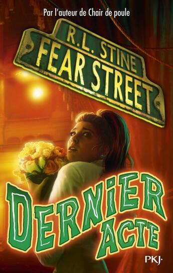 Couverture du livre « Fear street Tome 5 : dernier acte » de R. L. Stine aux éditions Pocket Jeunesse