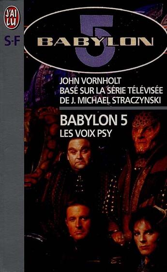 Couverture du livre « Mabylon 5 t1 - les voix psy - - base sur la serie televisee cree par j.michael straczynski » de John Vornholt aux éditions J'ai Lu