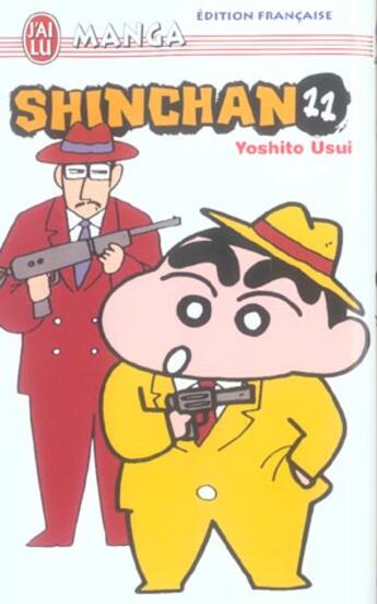 Couverture du livre « Shin chan t.11 » de Yoshito Usui aux éditions J'ai Lu