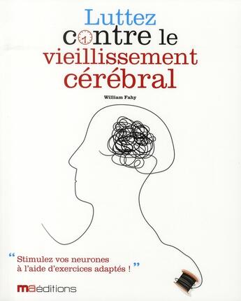 Couverture du livre « Lutter contre le vieillissement cérébral ; jeux de logique » de William Fahy aux éditions Ma