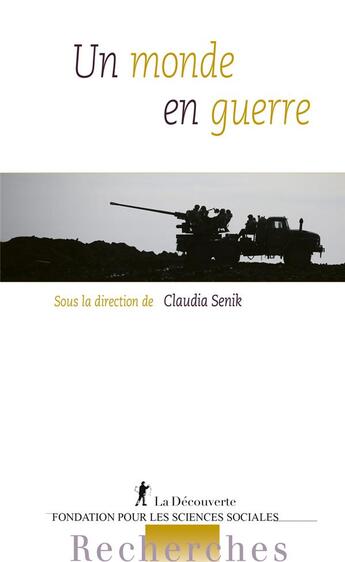 Couverture du livre « Un monde en guerre » de Claudia Senik aux éditions La Decouverte