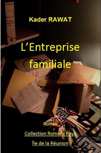 Couverture du livre « Une femme ambitieuse. Tome 2 : L'entreprise familiale » de Kader Rawat aux éditions Jepublie