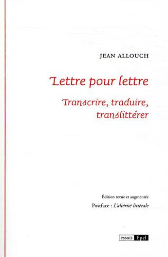 Couverture du livre « Lettre pour lettre : transcrire, traduire, translittérer » de Jean Allouch aux éditions Epel