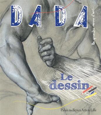 Couverture du livre « Revue dada n.152 ; le dessin » de Revue Dada aux éditions Arola
