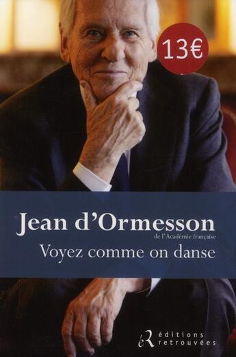 Couverture du livre « Voyez comme on danse » de Jean d'Ormesson aux éditions Les Editions Retrouvees