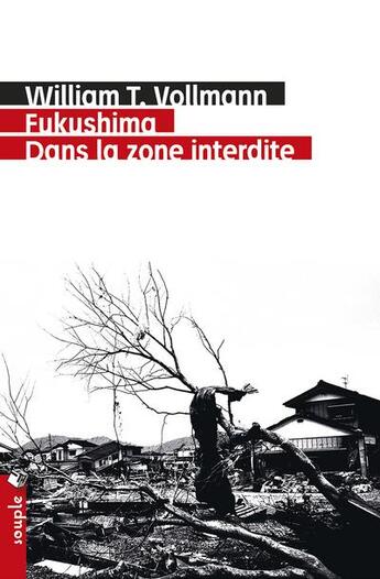 Couverture du livre « Fukushima ; dans la zone interdite » de William Tanner Vollmann aux éditions Tristram
