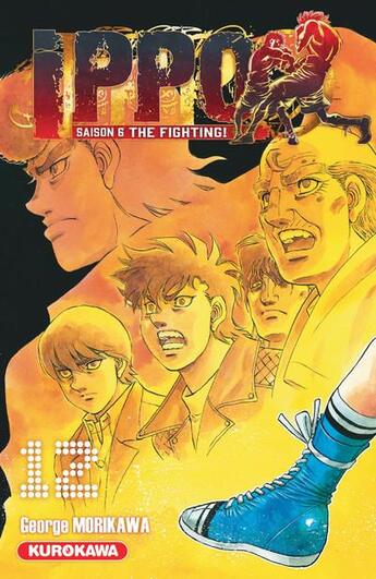 Couverture du livre « Ippo - saison 6 ; the fighting ! t.12 » de George Morikawa aux éditions Kurokawa