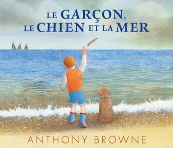 Couverture du livre « Le garçon, le chien et la mer » de Anthony Browne aux éditions Kaleidoscope