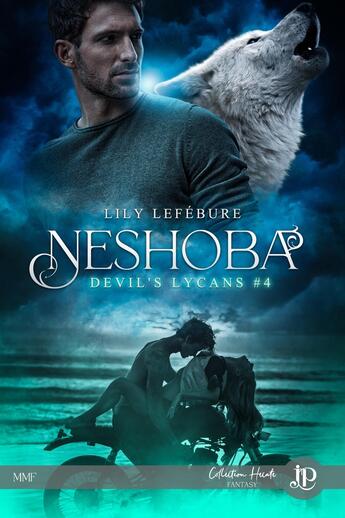 Couverture du livre « Devil's Lycans Tome 4 : Neshoba » de Lily Lefebure aux éditions Juno Publishing