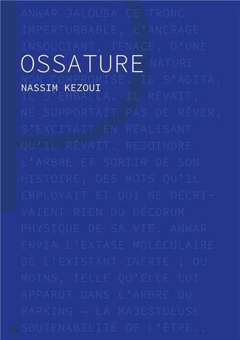 Couverture du livre « Ossature » de Nassim Kezoui aux éditions Les Editions Du Panseur