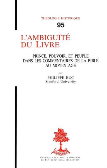 Couverture du livre « L'ambiguite du livre prince, pouvoir et peuple dans les commentaires de la bible au moyen age » de Philippe Buc aux éditions Beauchesne Editeur