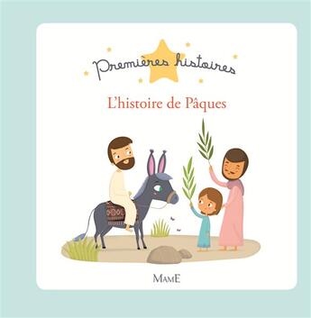 Couverture du livre « L'histoire de Pâques » de Mélanie Grandgirard aux éditions Mame