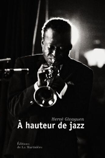Couverture du livre « A HAUTEUR DE ; jazz » de Herve Gloaguen aux éditions La Martiniere