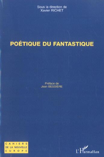 Couverture du livre « Poetique du fantastique » de Xavier Richet aux éditions L'harmattan