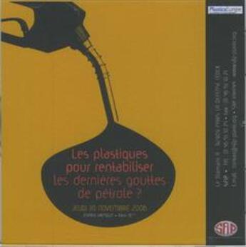 Couverture du livre « Les plastiques pour rentabiliser les dernieres gouttes de petrole ? jeudi 30 novembre 2006 espace ha » de  aux éditions Lavoisier Diffusion