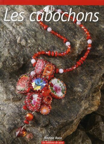 Couverture du livre « Les cabochons » de Nadine Roca aux éditions De Saxe