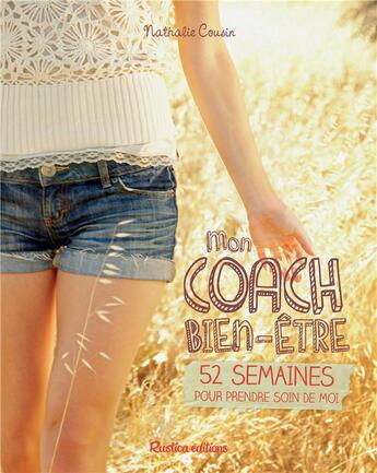 Couverture du livre « Mon coach bien-être » de Nathalie Cousin aux éditions Rustica