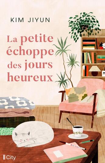 Couverture du livre « La petite échoppe des jours heureux » de Kim Jiyun aux éditions City