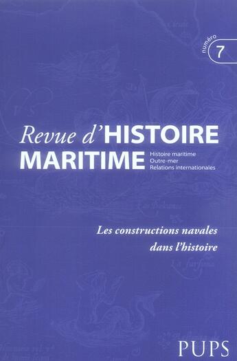 Couverture du livre « Les constructions navales dans l'histoire » de Michel Verge-Franceschi et Jean-Pierre Poussou aux éditions Sorbonne Universite Presses