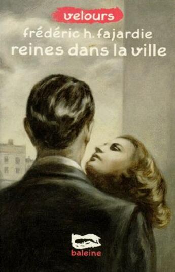 Couverture du livre « Reines dans la ville » de Frederic-H. Fajardie aux éditions Baleine